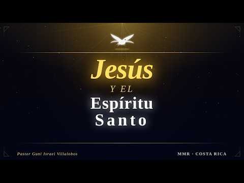 Jesús y el Espíritu Santo